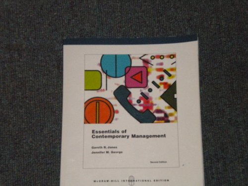 Essentials of Contemporary Management (9780071106771) by Gareth R.; George Jennifer M. Jones