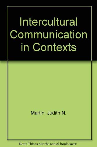 9780071107037: Intercultural Communication in Contexts
