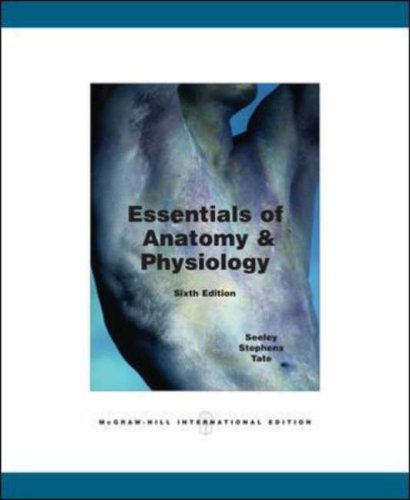 Essentials of Anatomy and Physiology (9780071108058) by Rod Seeley; Philip Tate