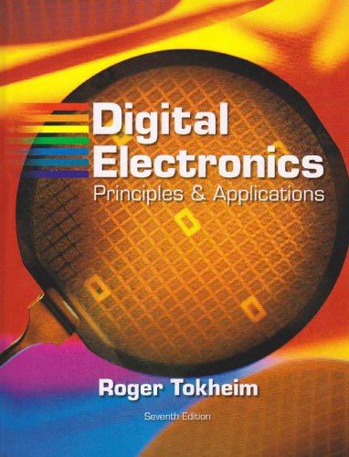 Digital Electronics: Principles & Applications [With CDROM] (9780071108508) by Tokheim,Roger L. Tokheim