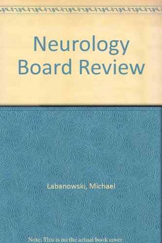 Neurology Board Review (9780071108713) by Michael Labanowski