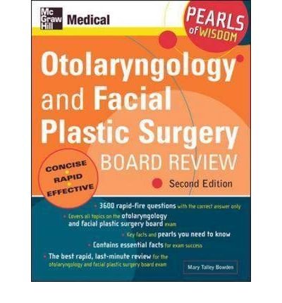 9780071108799: Otolaryngology and Facial Plastic Surgery Board Review