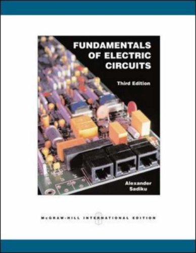 Fundamentals of Electric Circuits (9780071109031) by Charles K. Alexander; Matthew N.O. Sadiku