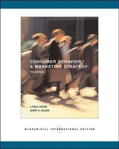 Beispielbild fr Consumer Behavior and Marketing Strategy: By J. Paul Peter, Jerry C. Olson (Mcgraw-Hill/Irwin Series in Marketing) zum Verkauf von Ergodebooks