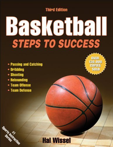 Basketball-3rd Edition Steps to Success [Paperback] [Feb 01, 2004] Hal Wissel (9780071113458) by Tillery, Bill
