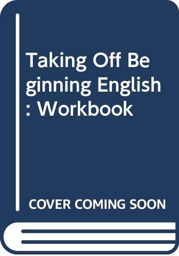 Taking Off Beginning English, WB: Workbook (9780071113656) by Susan Hancock Fesler