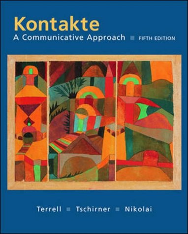 Kontakte: Student Edition with Online Learning Center Bind-In Card: A Communicative Approach (9780071115223) by Tracy D. Terrell