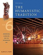 The Humanistic Tradition: Modernism, Globalism and the Information Age: Bk. 6 (9780071116985) by Gloria K. Fiero