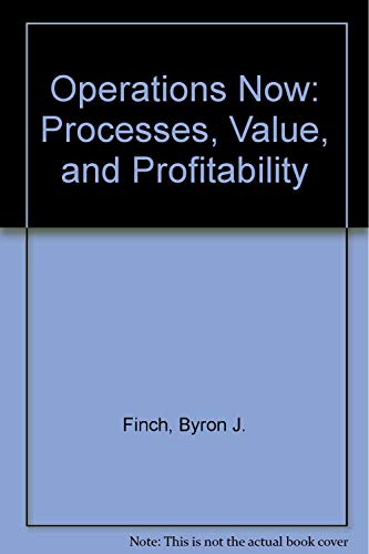Stock image for OPERATIONS NOW: PROCESSES, VALUE, AND PROFITABILITY for sale by Basi6 International