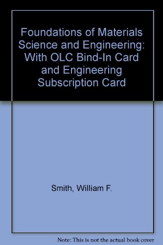 Foundations of Materials Science and Engineering: With OLC Bind-In Card and Engineering Subscription Card (9780071117883) by William F. Smith; Javad Hashemi