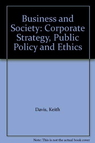 9780071121125: Business and Society: Corporate Strategy, Public Policy and Ethics