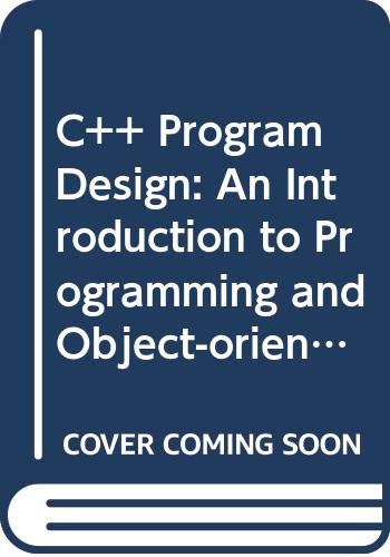 9780071121835: C++ Program Design: An Introduction to Programming and Object-oriented Design