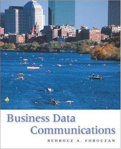 Beispielbild fr Business Data Communications (McGraw-Hill Forouzan Networking Series) zum Verkauf von Phatpocket Limited