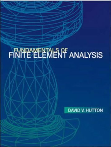 9780071122313: Fundamentals of Finite Element Analysis (McGraw-Hill Series in Mechanical Engineering)