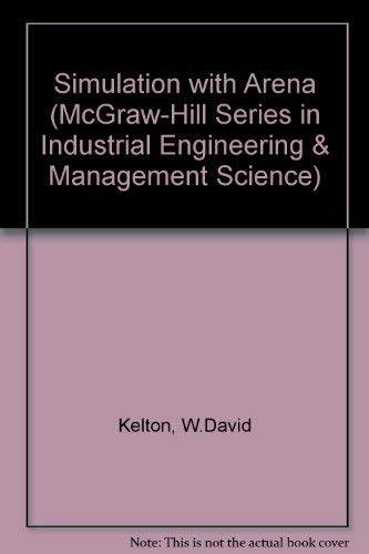 9780071122399: Simulation with Arena (McGraw-Hill Series in Industrial Engineering & Management Science)