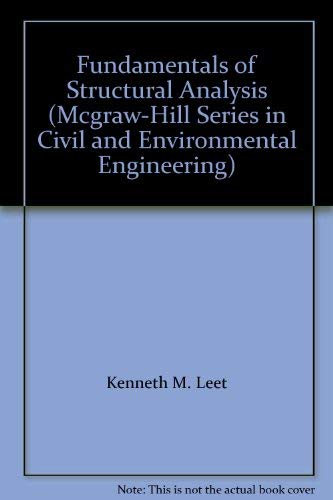 Beispielbild fr Fundamentals of Structural Analysis (McGraw-Hill Series in Civil and Environmental Engineering) zum Verkauf von AwesomeBooks