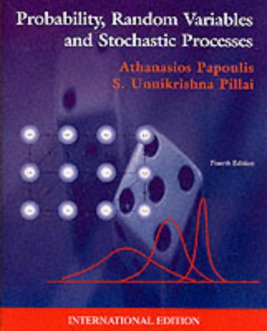 Probability, Random Variables, and Stochastic Processes (9780071122566) by Papoulis