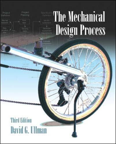 The Mechanical Design Process. 3rd ed. International Edition