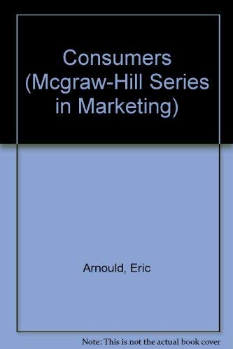 Beispielbild fr Consumers (McGraw-Hill Series in Marketing) zum Verkauf von WorldofBooks