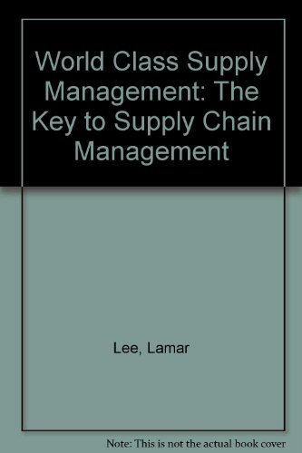 9780071123105: World Class Supply Management: The Key to Supply Chain Management (COLLEGE IE OVERRUNS)