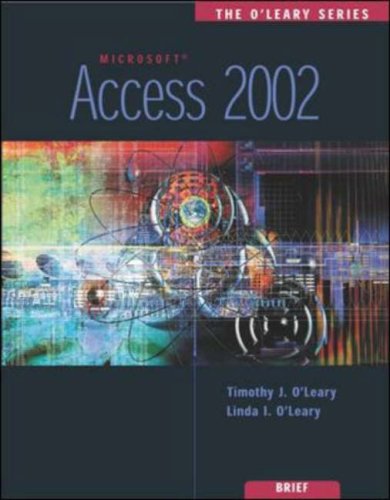 Access 2002 (The O'Leary Series) (9780071123549) by Timothy J. O'Leary
