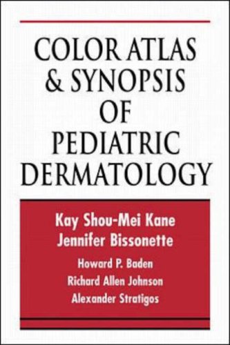 Color Atlas and Synopsis of Pediatric Dermatology (ISE) (International Student Edition) (9780071124522) by Kane MD, Kay S.; Et Al