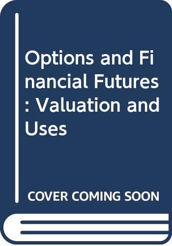 Stock image for Options and Financial Futures: Valuation and Uses for sale by WorldofBooks