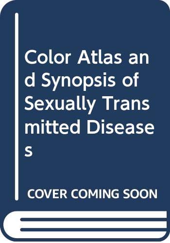 Stock image for Color Atlas and Synopsis of Sexually Transmitted Diseases for sale by Riverby Books