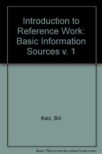 Stock image for Introduction to Reference Work, Vol. 1: Basic Information Services, 6th Edition for sale by Phatpocket Limited