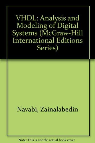 Beispielbild fr VHDL: Analysis and Modeling of Digital Systems (McGraw-Hill International Editions Series) zum Verkauf von WorldofBooks