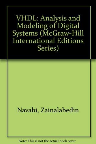 Stock image for VHDL: Analysis and Modeling of Digital Systems (McGraw-Hill International Editions Series) for sale by WorldofBooks