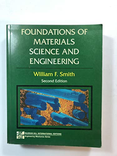 Stock image for Foundations of Materials Science and Engineering for sale by Better World Books Ltd