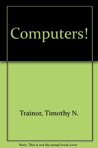 9780071128520: Computers!