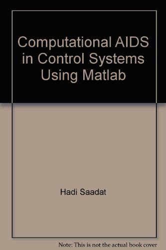 Stock image for Computational AIDS in Control Systems Using Matlab for sale by AwesomeBooks