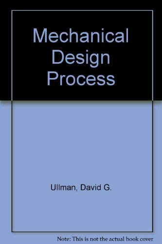 Imagen de archivo de Mechanical Design Process a la venta por Better World Books Ltd