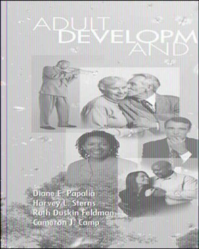 Adult Development and Aging (9780071130981) by Diane E. Papalia; Harvey Sterns; Ruth Duskin Feldman; Cameron Camp