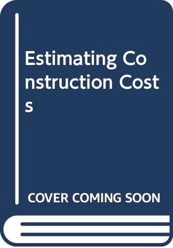 9780071130998: Estimating Construction Costs