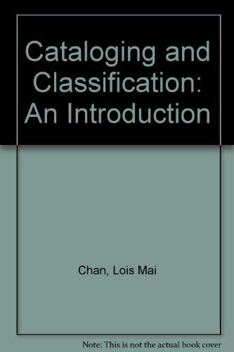 CATALOGING & CLASSIFICATION 2/ (9780071132534) by Lois Mai Chan