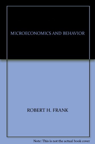 Stock image for Microeconomics and Behavior for sale by Better World Books