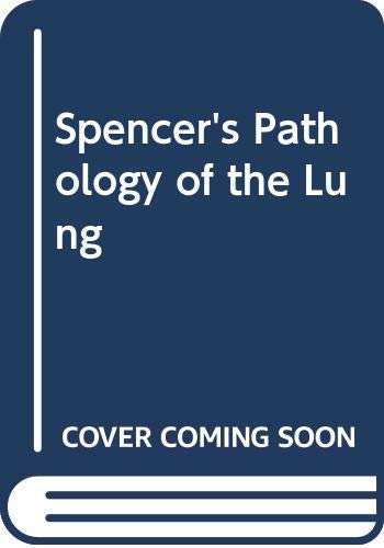 Spencer's Pathology of the Lung (9780071133685) by Spencer, H.