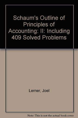 9780071134576: Schaum's Outline of Principles of Accounting: II: Including 409 Solved Problems (Schaum's Outline of Principles of Accounting: Including 409 Solved Problems)