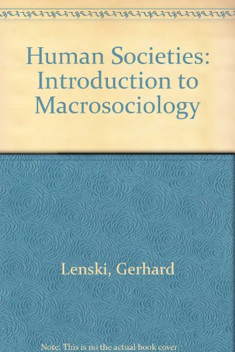9780071134774: Human Societies: Introduction to Macrosociology