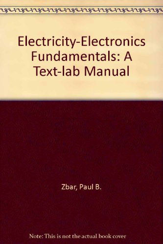 Beispielbild fr Electricity-Electronics Fundamentals: A Text-lab Manual zum Verkauf von Romtrade Corp.