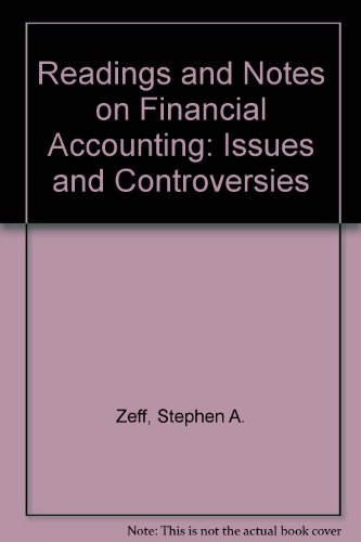 Beispielbild fr Readings and Notes on Financial Accounting: Issues and Controversies zum Verkauf von NEPO UG