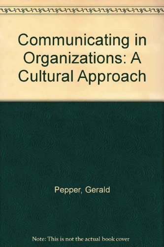 Stock image for Communicating in Organizations: A Cultural Approach for sale by WorldofBooks