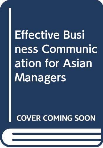 Effective Business Communication for Asian Managers (9780071138680) by Herbert William Hildebrandt