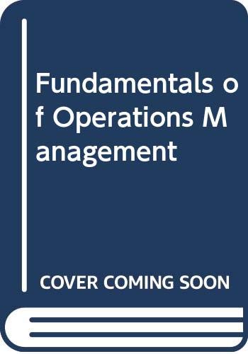 Imagen de archivo de Fundamentals of Operations Management a la venta por Better World Books Ltd