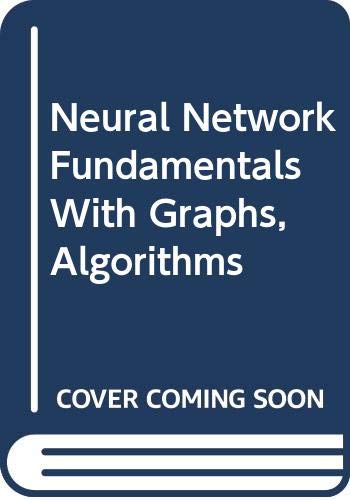 9780071140645: Neural Network Fundamentals With Graphs, Algorithms