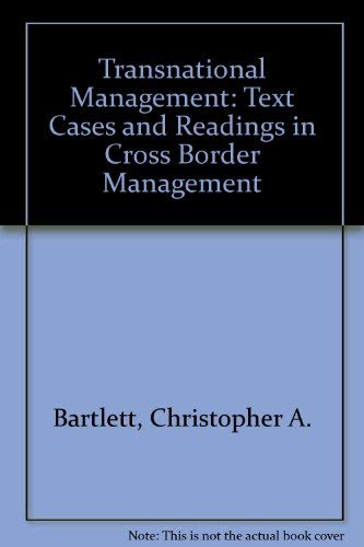 Stock image for Transnational Management: Text Cases and Readings in Cross Border Management for sale by WorldofBooks