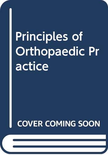 9780071141406: Principles of Orthopaedic Practice